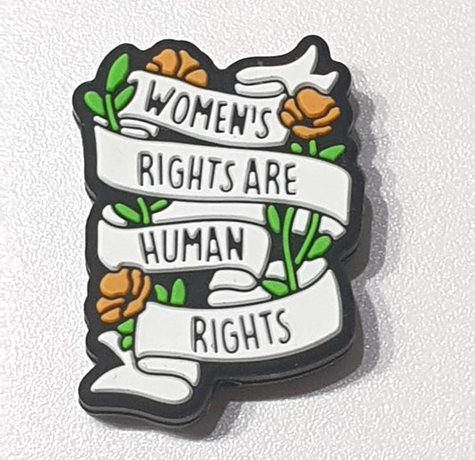 Woman's Rights are Human Rights Focal Silicone. Can fit on pen.